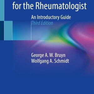 Musculoskeletal Ultrasound for the Rheumatologist An Introductory Guide 3rd ed. 2023 Edition