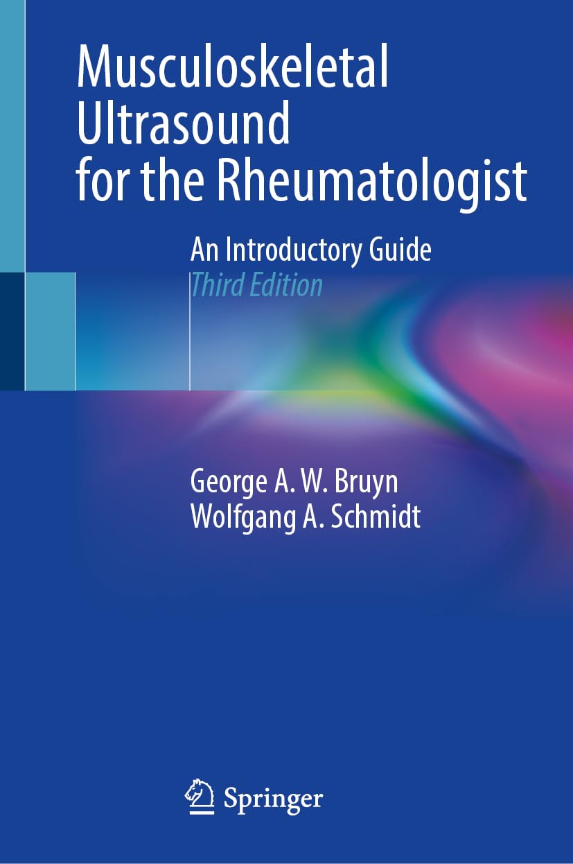 Musculoskeletal Ultrasound For The Rheumatologist An Introductory Guide 3rd Ed. 2023 Edition