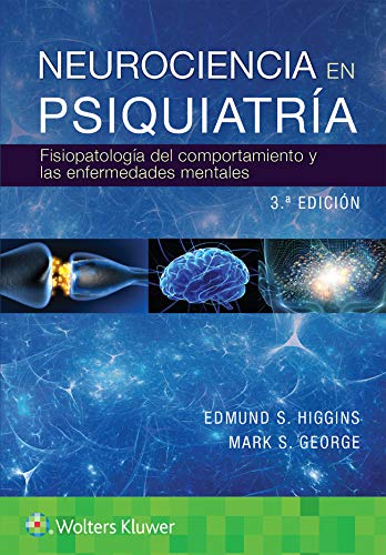 Neurociencia en psiquiatría Fisiopatología del Comportamiento Y Enfermedades Mentales (Spanish Edition) 3rd Edition