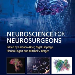 Neuroscience for Neurosurgeons 1st Edition