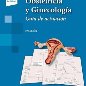 Obstetricia y Ginecología Guía de Actuación 2nd edition