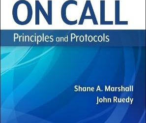 On Call Principles and Protocols: Principles and Protocols 7th Edition