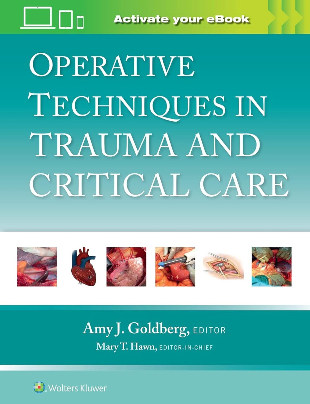 Operative Techniques in Trauma and Critical Care First Edition