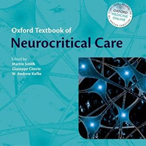 Oxford Textbook of Neurocritical Care 1st Edition