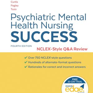 Psychiatric Mental Health Nursing Success NCLEX-Style Q&A Review – 4th edition