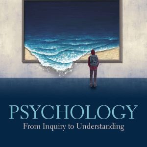 Psychology: From Inquiry to Understanding 5th Canadian Edition