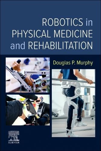 Robotique en médecine physique et réadaptation 1ère édition