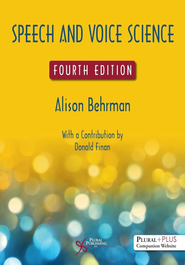 Speech and Voice Science 4th Edition