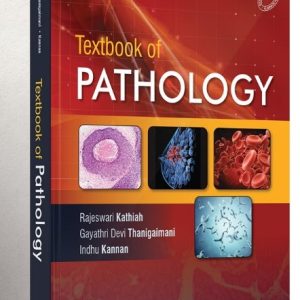 Textbook of Pathology (CBC) by Rajeswari Kathiah