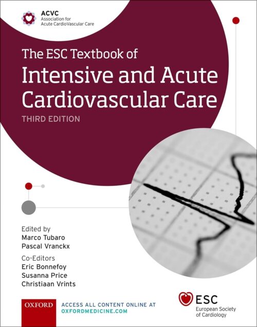 Le manuel ESC de soins cardiovasculaires intensifs et aigus (Série de la Société européenne de cardiologie) 3e édition