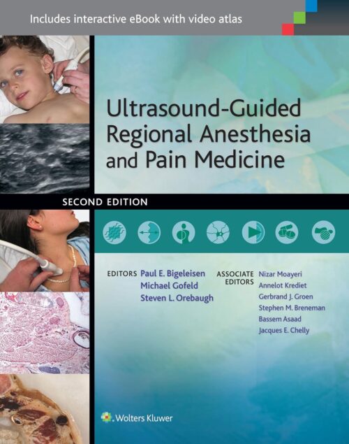 Регионарная анестезия и медицина боли под ультразвуковым контролем, второе издание