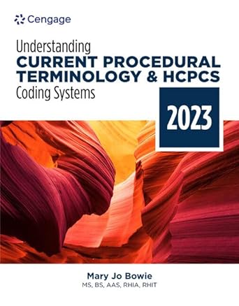 Understanding Current Procedural Terminology and HCPCS Coding Systems 2023 Edition, 10th Edition