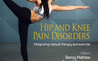 Hip And Knee Pain Disorders An Evidence-Informed And Clinical-Based Approach Integrating Manual Therapy And Exercise