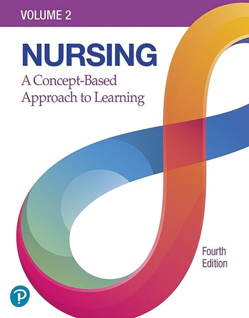 Nursing: A Concept-Based Approach to Learning, Volume 2 4th Edition