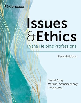 Issues and Ethics in the Helping Professions (MindTap Course List), 11th Edition - E-Book - Original PDF