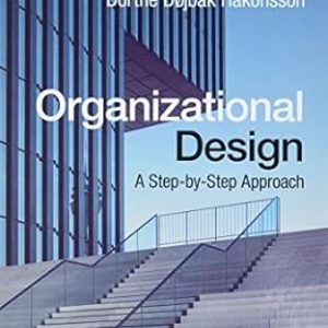 Organizational Design A Step-by-Step Approach 4th Edition