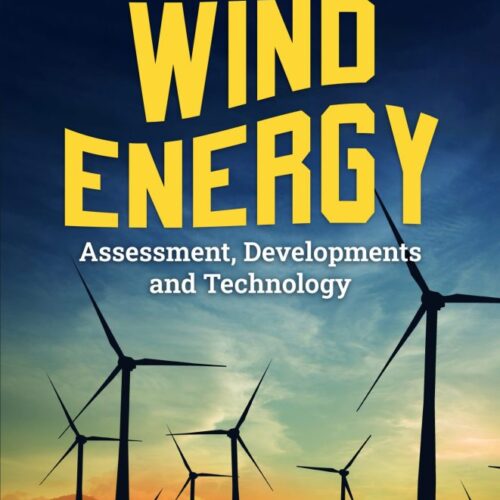 Wind Energy: Assessment, Developments and Technology – E-Book – Original PDF