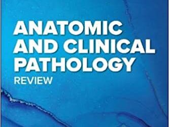 Anatomic and Clinical Pathology Review (1st ed/1e) First Edition