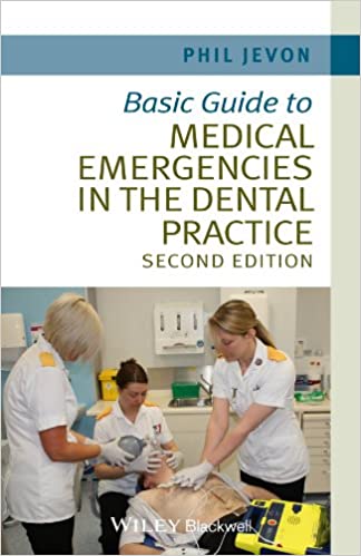 Basic Guide to Medical Emergencies in the Dental Practice