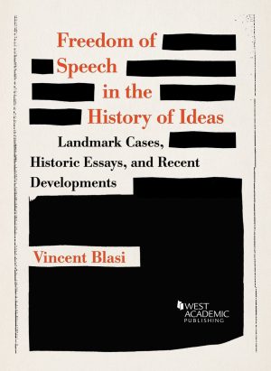 Blasi’s Freedom of Speech in the History of Ideas by Vincent Blasi (Author)