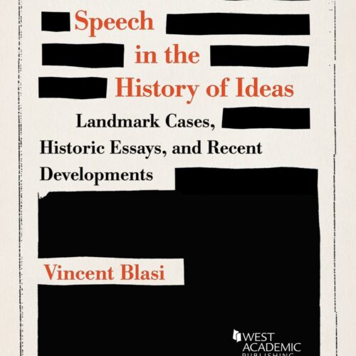 Blasi’s Freedom of Speech in the History of Ideas by Vincent Blasi (Author)