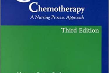 Cancer Chemotherapy: A Nursing Process Approach 3rd Edition Third ed  (Jones and Bartlett Series in Oncology)