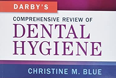 Darby’s (Darbys 9th ed/9e) Comprehensive Review of Dental Hygiene Ninth Edition