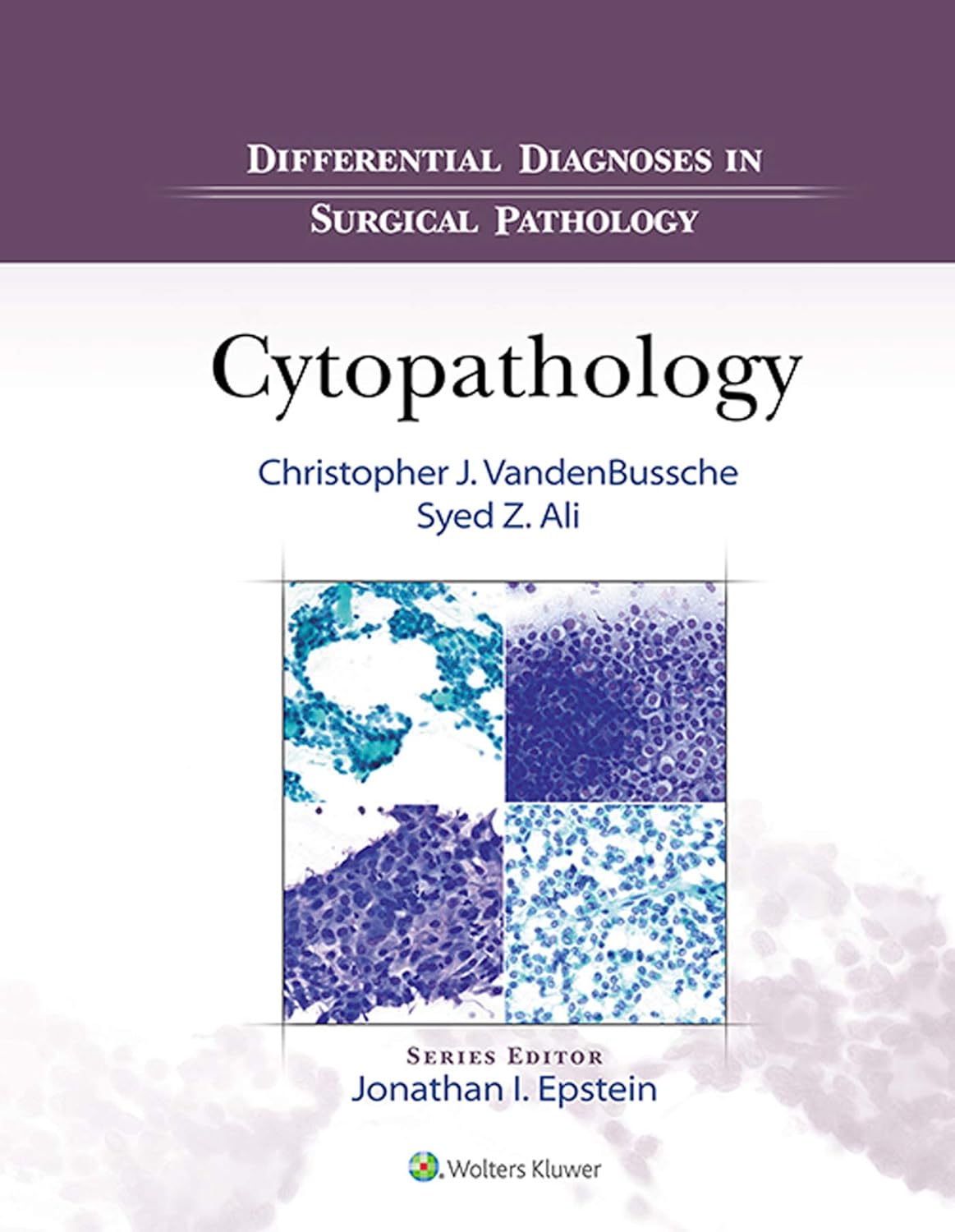 Differential Diagnoses in Surgical Pathology: Cytopathology 1st Edition, Kindle Edition