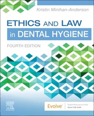 Ethics and Law in Dental Hygiene 4th Edition