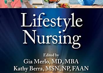 Lifestyle Nursing First Edition (Life style Medicine Series)