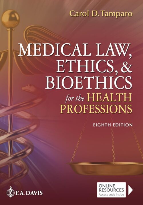Medical Law, Ethics & Bioethics for the Health Professions 8th Edition