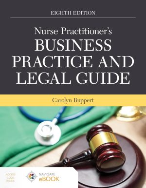 Nurse Practitioner’s Business Practice And Legal Guide, 8th Edition