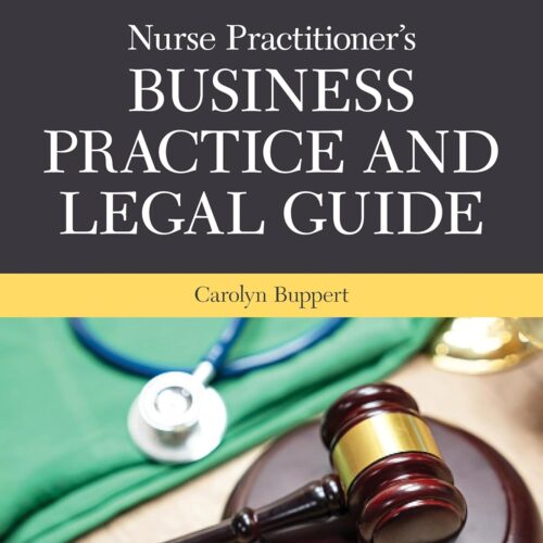 Nurse Practitioner’s Business Practice And Legal Guide 8th Edition