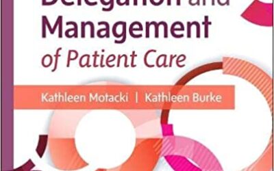 Nursing Delegation and Management of Patient Care (3rd ed/3e) Third Edition