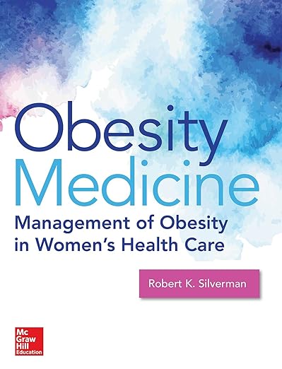 Médecine de l'obésité Gestion de l'obésité dans les soins de santé des femmes 1ère édition