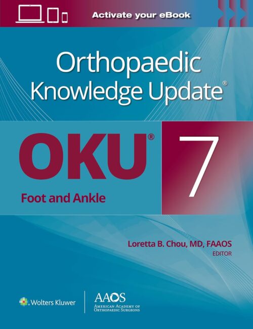 Actualización de conocimientos ortopédicos® Pie y tobillo 7 (AAOS)