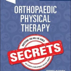 Orthopaedic Physical Therapy Secrets 4th Edition