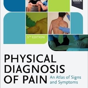 Physical Diagnosis of Pain 5th Edition