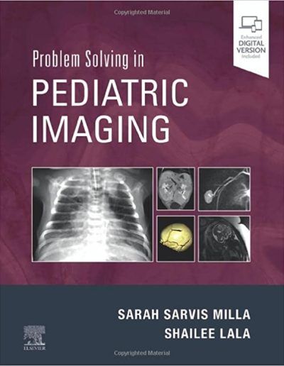 Problem Solving in Pediatric Imaging [pdf 1e/first ed] 1st Edition pdf