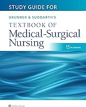 Study Guide For Brunner & Suddarth’s Textbook Of Medical-Surgical Nursing, 15th Edition