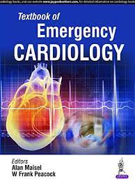 Textbook of Emergency Cardiology (1st ed/1e) First Edition