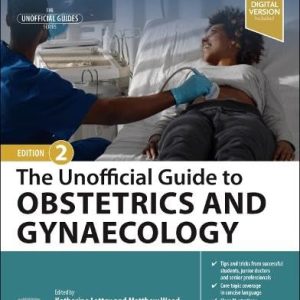 The Unofficial Guide to Obstetrics and Gynaecology (Unofficial Guides) 2nd Edition