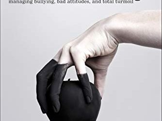 Toxic Nursing Managing Bullying, Bad Attitudes, and Total Turmoil Second Edition (2nd ed/2e)