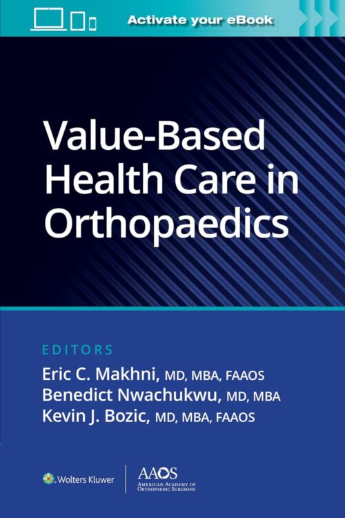 Soins de santé fondés sur la valeur en orthopédie (AAOS – American Academy of Orthopaedic Surgeons)