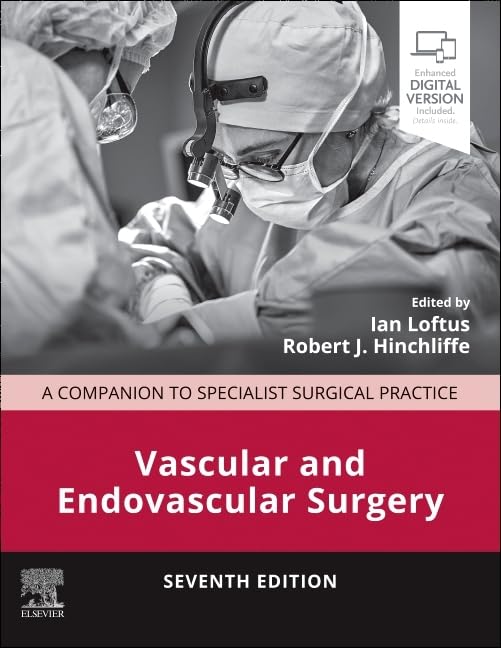 Сосудистая и эндоваскулярная хирургия: спутник специализированной хирургической практики, 7-е издание