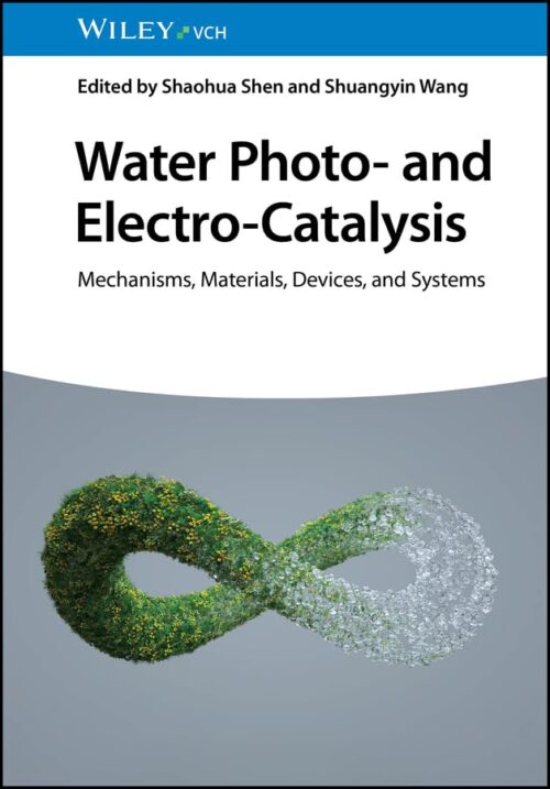 التحفيز الضوئي والكهربائي للمياه: الآليات والمواد والأجهزة والأنظمة - الكتاب الإلكتروني - الأصلي PDF