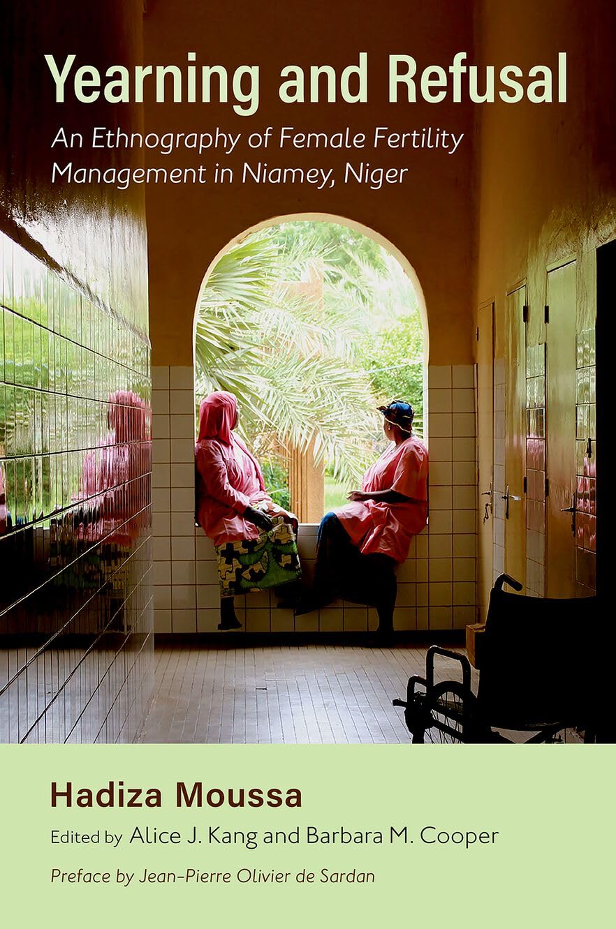 Tęsknota i odmowa Etnografia zarządzania płodnością kobiet w Niamey w Nigrze