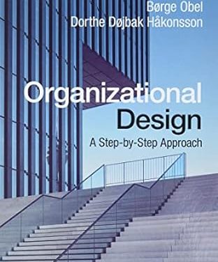 Organizational Design A Step-by-Step Approach 4th Edition