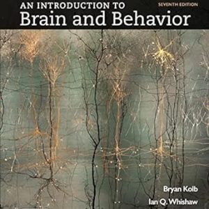 An Introduction to Brain and Behavior, 7th Edition