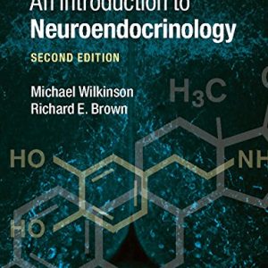 An Introduction to Neuroendocrinology 2nd Edition